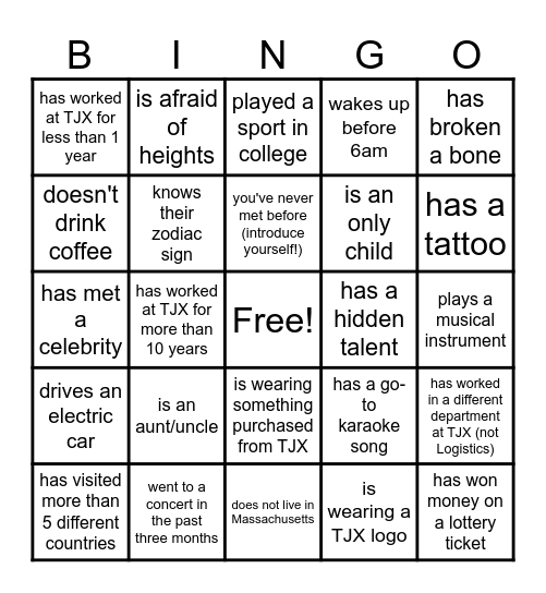 TJX Logistics Bingo! Find a teammate who: Bingo Card