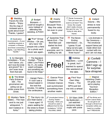 Ultimate Wedding Annoyance List (Completely Unhinged and Possibly Illegal) Bingo Card