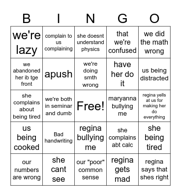 Regina yelling at us Bingo Card