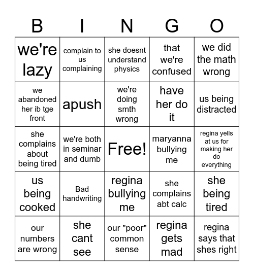 Regina yelling at us Bingo Card