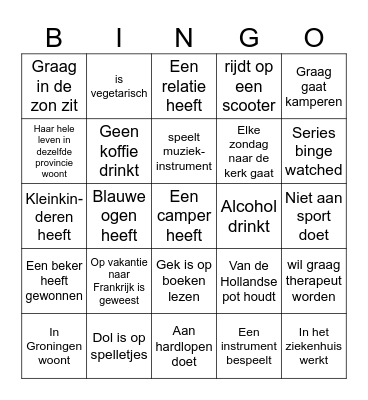 Zoek iemand die.... en schrijf zijn/haar naam op Bingo Card