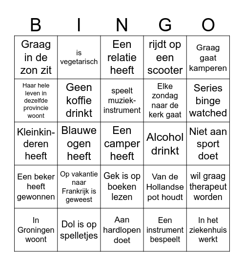 Zoek iemand die.... en schrijf zijn/haar naam op Bingo Card