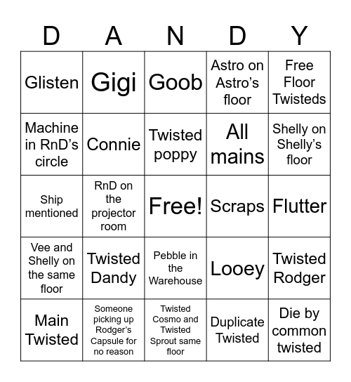 Dandy’s World Twisteds Bingo Card