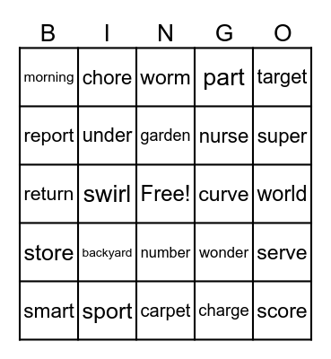 Words with R- Controlled Vowels ar, er, ir, or, ur Bingo Card