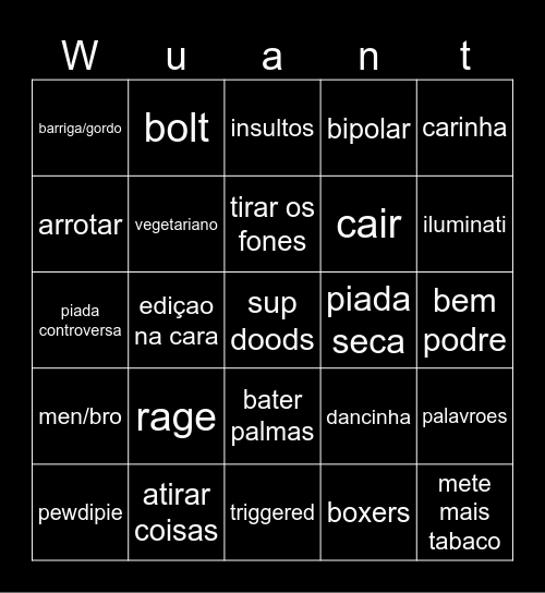 Wuant bingo Card