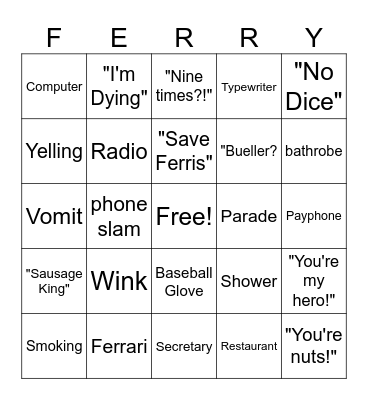 Ferris Bueller's Day Off Bingo Card
