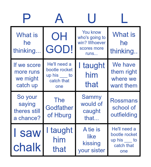 Slogans that Paul would say... Bingo Card