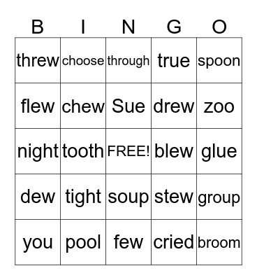 Sounds Review: oo, ue, ew, ou, ie, igh  Bingo Card