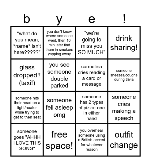 BYE BYE BYE BYE BYE BYE BYE <3 Bingo Card