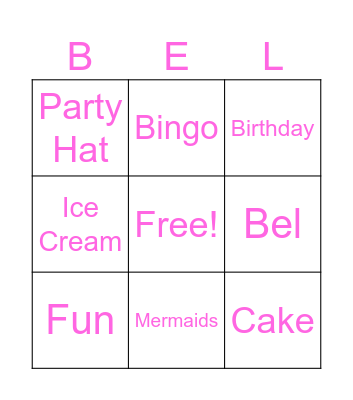 Bel's Birthday Bingo! Bingo Card