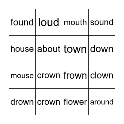 /ow/ (cow), /oa/ (low) /ow/ (found) Bingo Card