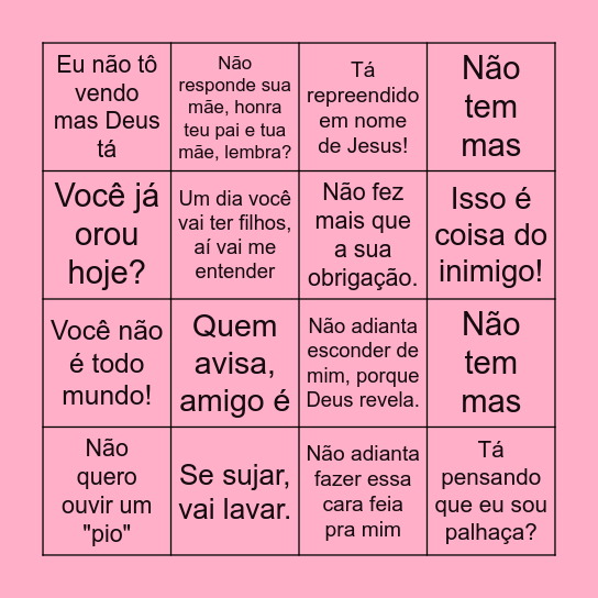 FRASES QUE TODA MÃE FALA Bingo Card