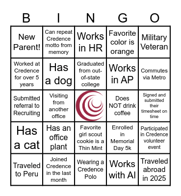 Find a coworker who fits each bingo fact and write their name underneath the text. No name can be used twice. Bingo Card
