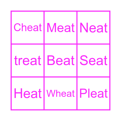 English sounds : -eat = อีท Bingo Card