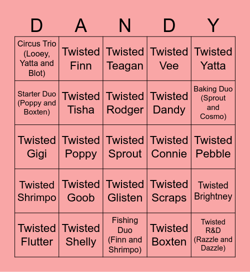 Dandy's World Twisteds #2 Bingo Card