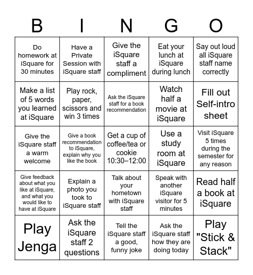 iSquare BINGO: Maximum Stamps Per Day is 2! Write name and Gakusei ID# on Back Bingo Card