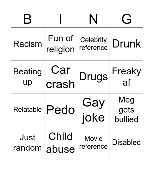 Family guy offensive compilation vids Bingo Card