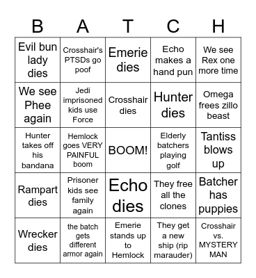 bad batch finale Bingo Card