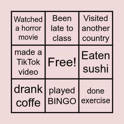 Have you ever ... ? Bingo Card