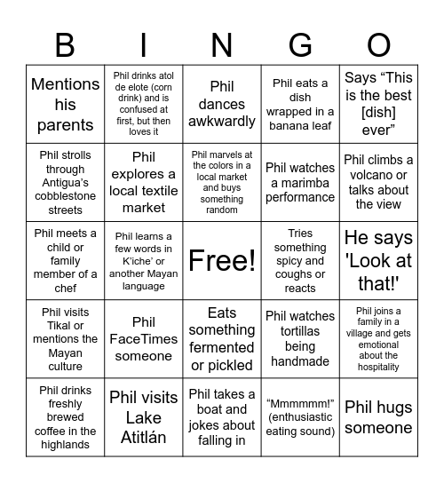 Somebody Feed Phil - Guatemala Bingo Card