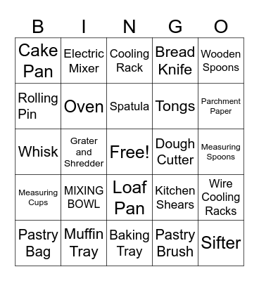 BAKING TOOLS, UTENSILS AND EQUIPMENT Bingo Card