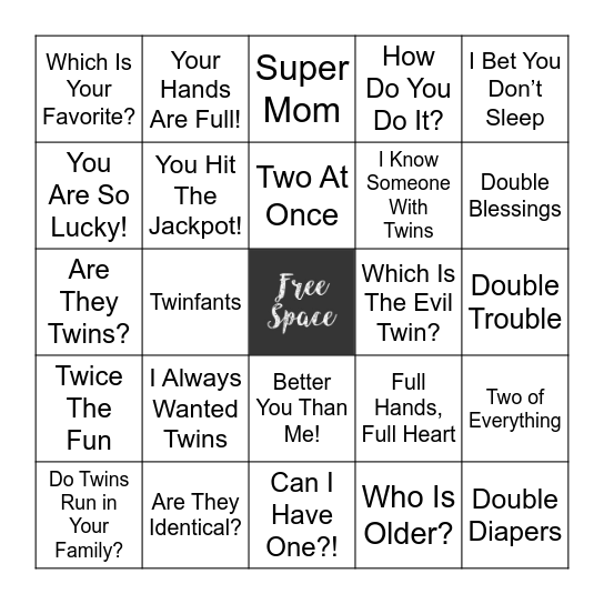PREPARING MOM FOR TWIN COMMENTS Bingo Card