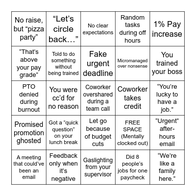 "These Jobs Ain’t Loyal" Bingo Card