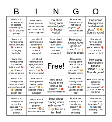 B7 L15 How about having some soda soup? 🥤🍲 Sounds yucky! Bingo Card