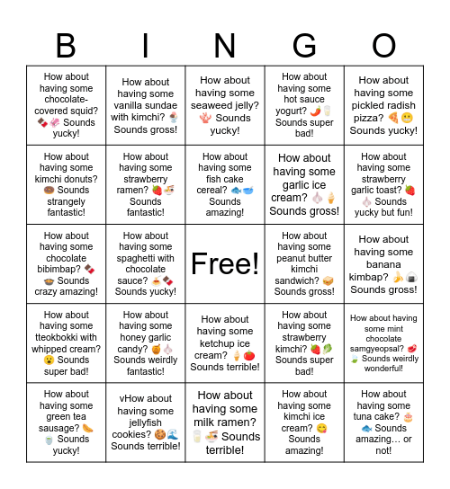 B7 L15 How about having some soda soup? 🥤🍲 Sounds yucky! Bingo Card