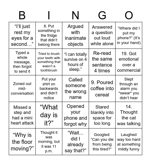 Things You’ve Definitely Said or Thought While Tired Bingo Card