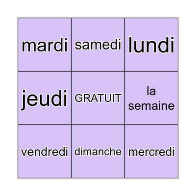 LES JOURS DE LA SEMAINE Bingo Card