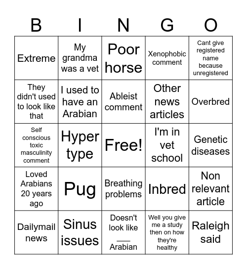 "overbred" Arabian comments Bingo Card