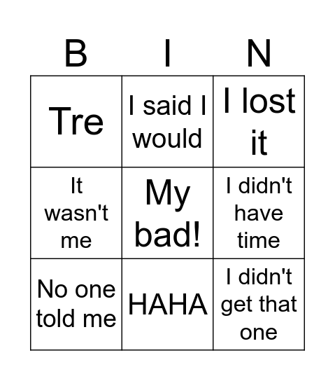 Zach's list of excuses Bingo Card