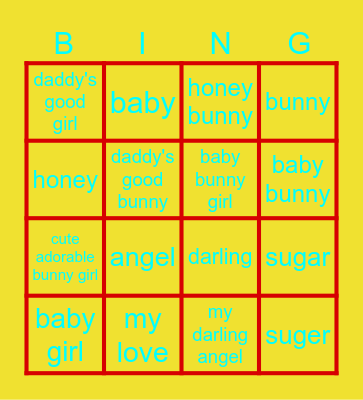 nicknames from my good bunny Bingo Card