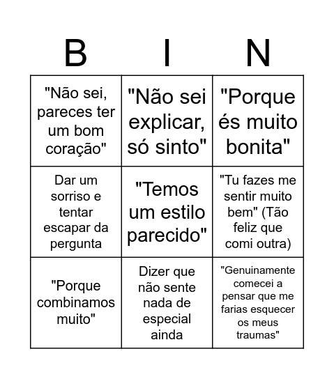 Gostas de mim? Gostas, com jeitinho gostas Bingo Card