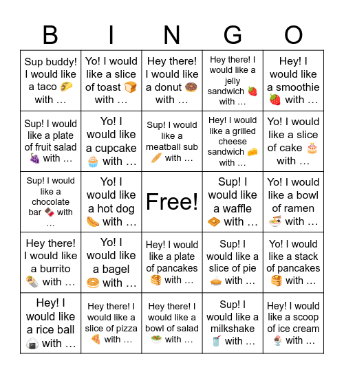 B18 L3 Yo! I would like a hot dog 🌭 with … Bingo Card