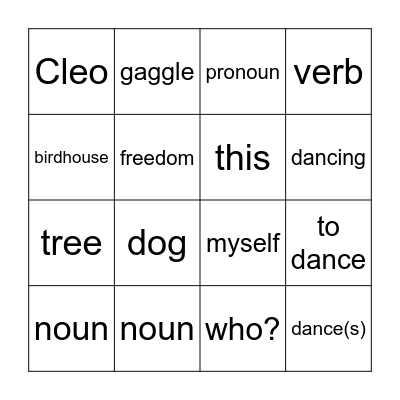 Verbs, Nouns, and Pronouns. Oh, My! Bingo Card