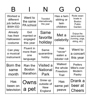 Brigham Boston Bingo: Write the name of a colleague in each box who fits the description. You cannot use the same person twice.   Fill out your entire card first(ish) for a prize! Bingo Card