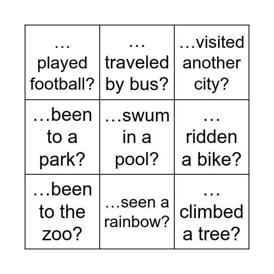 HAVE YOU EVER...? Bingo Card