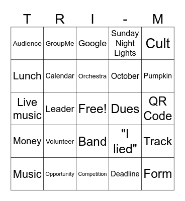 Tri-M Meeting Bingo! (10/7) Bingo Card