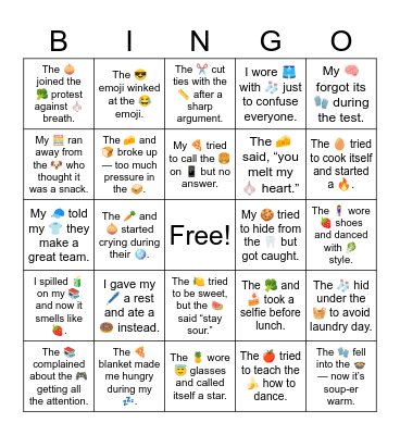 The 🍎 tried to teach the 🍌 how to dance. Bingo Card