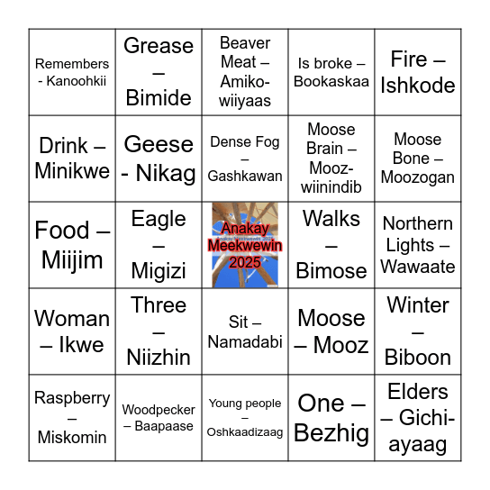 Anakay Meekwewin 2025 Language Bingo Card