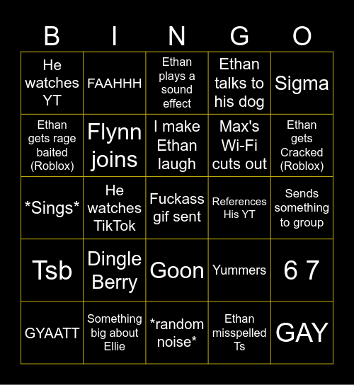 Mostly Ethan (other half random) Bingo Card