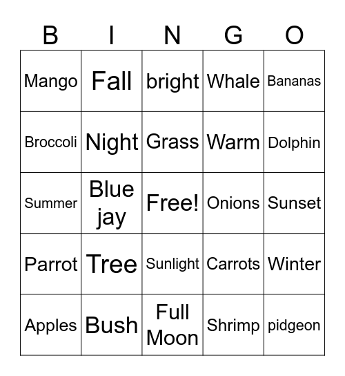 Plants, Fruits, Vegetables, Sun, Moon, Seasons, Birds, Sea Creatures Bingo Card