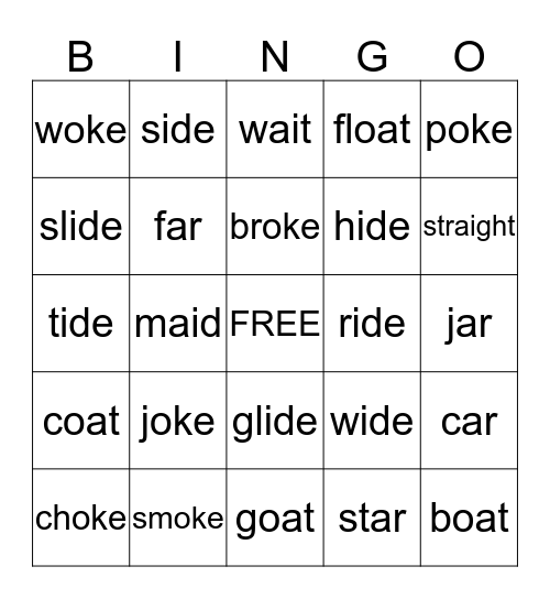 First Grade: Silent "e"/ow/oa/ai/ar Bingo Card