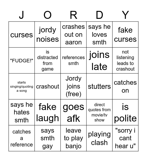 Jordy Bingo (to win say 4 times) Bingo Card