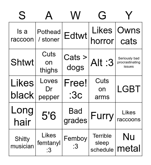 Sawgdawg bingo :3 Bingo Card