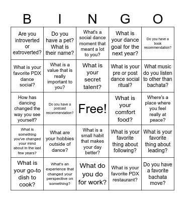 Bachata Portland (Ask someone the questions below and mark it off when you have an answer!) Bingo Card