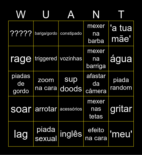 wuant bingo(super original) Bingo Card