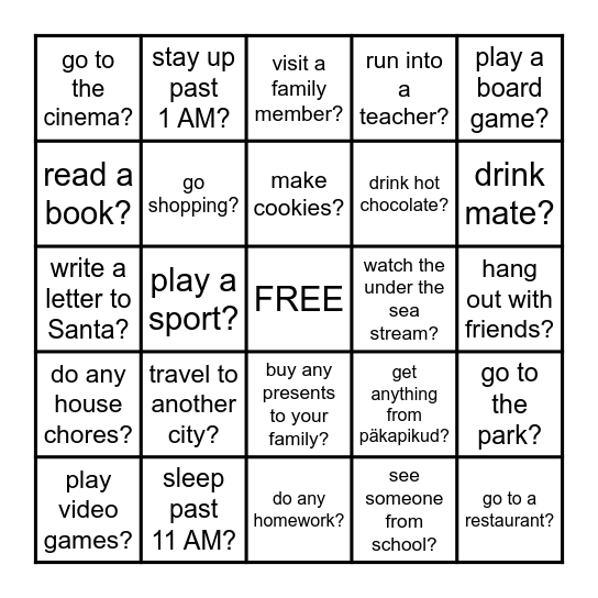WINTER HOLIDAYS! Did you... Bingo Card
